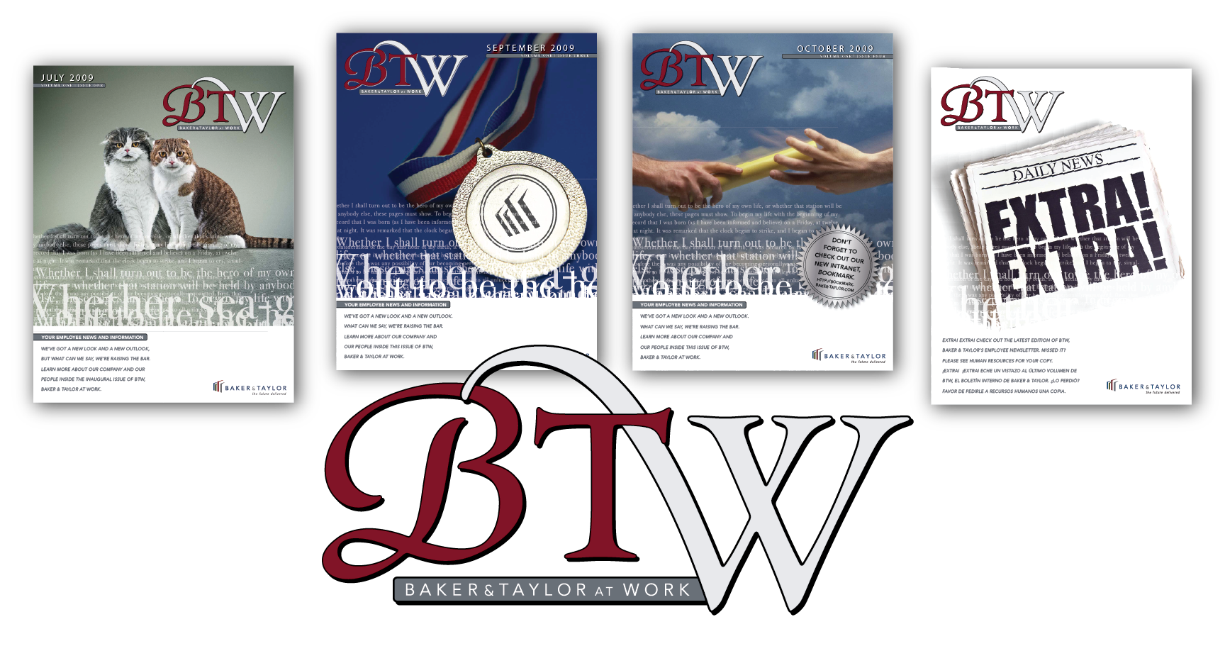 An image of a logo that reads BTW, Baker & Taylor at Work, set in type that references a literary or editorial style, with four samples of the acompanying newsletter, each depicting a high res image associated with the company or its values overlaid with random samples of literary text for a visual effect